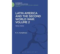 R. A. Humphreys Latin America and the Second World War (Copertina rigida)