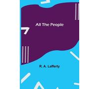 R A Lafferty All the People (Tascabile)