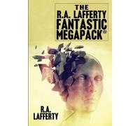 R a Lafferty The R.A. Lafferty Fantastic MEGAPACK(R) (Tascabile)