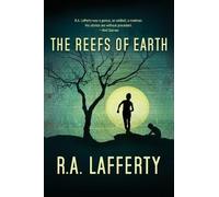 R a Lafferty The Reefs of Earth (Tascabile)