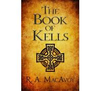 R. A. MacAvoy The Book of Kells (Tascabile)