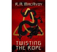 R. A. MacAvoy Twisting the Rope (Tascabile) Black Dragon