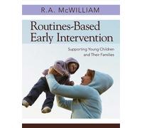 R.A. McWilliam Routines-Based Early Intervention (Tascabile)