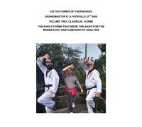 R. A. Nicholls On the Forms of Taekwondo (Tascabile)