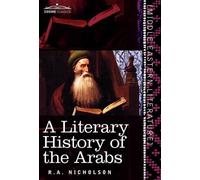 R a Nicholson A Literary History of the Arabs (Tascabile)