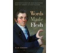 R. A. R. Edwards Words Made Flesh (Copertina rigida) History of Disability