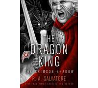R. A. Salvatore Dragon King (Tascabile) Crimson Shadow