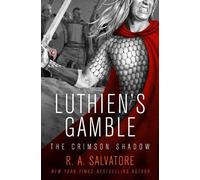 R. A. Salvatore Luthien's Gamble (Tascabile) Crimson Shadow