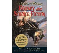 R. A. Salvatore Philip A The Guide to Writing Fantasy and Science Fi (Tascabile)
