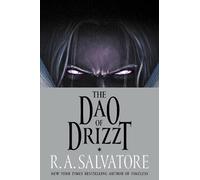 R. A. Salvatore The Dao of Drizzt (Copertina rigida)