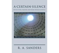 R. A. Sanders A Certain Silence (Tascabile)