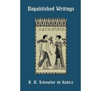 R A Schwaller De Lubicz Unpublished Writings (Tascabile)