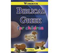 R A Sheats Biblical Greek for Children Workbook (Tascabile)