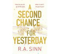 R A Sinn A Second Chance for Yesterday (Copertina rigida)