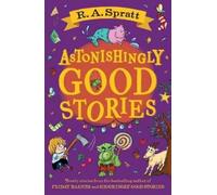 R.A. Spratt Astonishingly Good Stories (Tascabile)