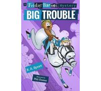 R.A. Spratt Big Trouble: A Friday Barnes Mystery (Tascabile)