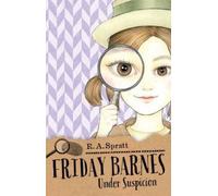 R. A. Spratt Friday Barnes 2: Under Suspicion (Tascabile)