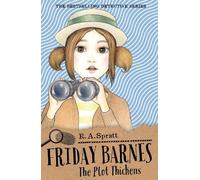 R.A. Spratt Friday Barnes 5: The Plot Thickens (Tascabile)