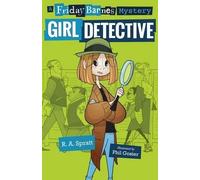 R A Spratt Girl Detective: A Friday Barnes Mystery (Tascabile)
