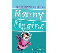 R.A. Spratt Nanny Piggins And The Accidental Blast-Off 4 (Tascabile)