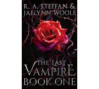 R a Steffan Jaelynn Woolf The Last Vampire (Tascabile)