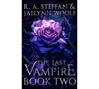 R a Steffan Jaelynn Woolf The Last Vampire (Tascabile)