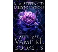R a Steffan Jaelynn Woolf The Last Vampire (Tascabile)