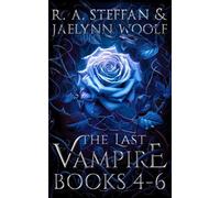 R a Steffan Jaelynn Woolf The Last Vampire (Tascabile)