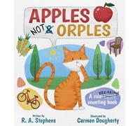 R. A. Stephens Apples Not Orples (Copertina rigida)
