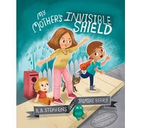 R. A. Stephens My Mother’s Invisible Shield (Copertina rigida)