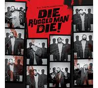 R.A. The Rugged Man - Die Rugged Man Die