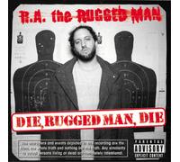 R.A. the Rugged Man Die, Rugged Man, Die (CD) Album