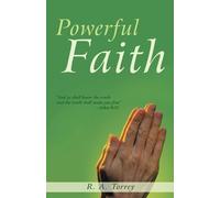 R a Torrey Powerful Faith (Tascabile)