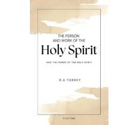 R a Torrey The Person and Work of The Holy Spirit (Copertina rigida)
