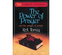 R. A. Torrey The Power of Prayer (Tascabile)