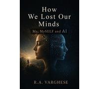 How We Lost Our Minds: Me, MySELF and AI