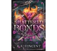 R a Vincent Shattered Bonds (Tascabile) Broken Legacy