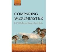 R. A.W. Rhodes John Wanna Patrick Welle Comparing Westminste (Copertina rigida)