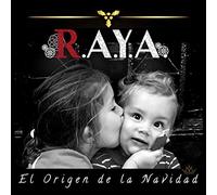 R.A.Y.A. - EL ORIGEN DE LA NAVIDAD