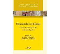 R. Alan Culpepper Paul N. Anderson Communities in Dispute (Copertina rigida)