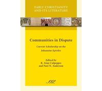 R Alan Culpepper Paul N Anderson Communities in Dispute (Tascabile)