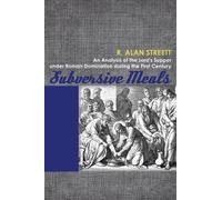 R. Alan Streett Subversive Meals (Tascabile)