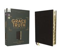R. Albert Mohle NASB, The Grace and Truth Study Bible (Tr (Rilegato in ecopelle)