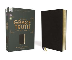 R. Albert Mohle NASB, The Grace and Truth Study Bible (Tr (Rilegato in ecopelle)