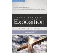 R. Albert Mohler Exalting Jesus in Hebrews (Tascabile)