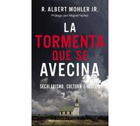 R Albert Mohler Jr La Tormenta Que Se Avecina (Copertina rigida)