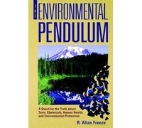 R. Allan Freeze The Environmental Pendulum (Tascabile)