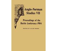 R. Allen Brown Anglo-Norman Studies VII (Copertina rigida) Anglo-Norman Studies