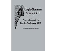 R. Allen Brown Anglo-Norman Studies VIII (Copertina rigida) Anglo-Norman Studies