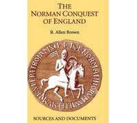 R. Allen Brown The Norman Conquest of England (Tascabile)
